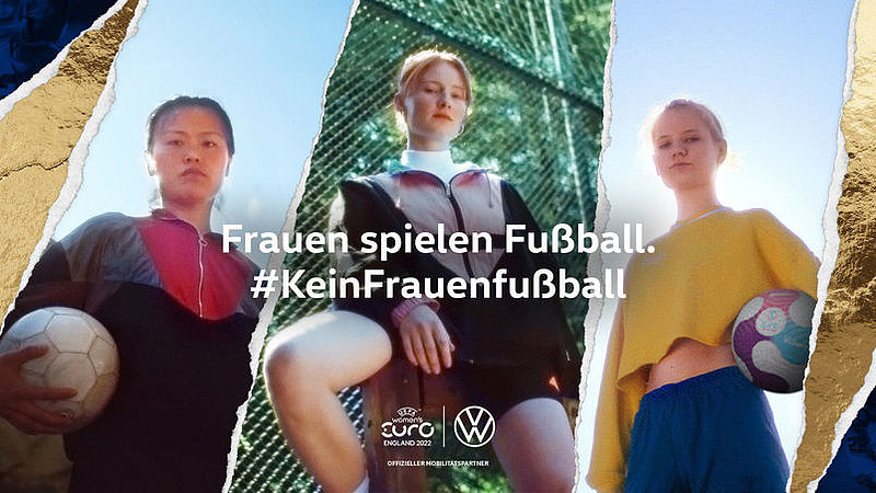 #KeinFrauenfußball: Volkswagen startet zur EM provokante Kampagne für mehr Gleichberechtigung