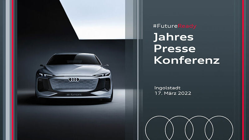 Terminhinweis: Audi Jahrespressekonferenz 2022 im Livestream